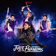 Julie And The Phantoms: Season 1 OST by Julie And The Phantoms Cast