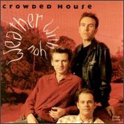 Weather With You by Crowded House