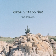 Babe I Miss You by The Butlers