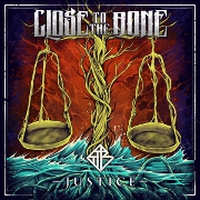 Justice by Close To The Bone