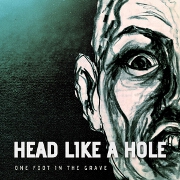 One Foot In The Grave by Head Like A Hole