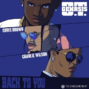 Back To You by O.T. Genasis feat. Chris Brown And Charlie Wilson