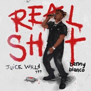 Real S**t by Juice WRLD And benny blanco