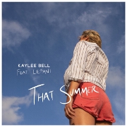 That Summer by Kaylee Bell feat. Lepani