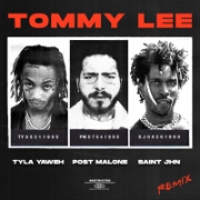 Tommy Lee (Remix) by Tyla Yaweh feat. SAINt JHN And Post Malone