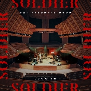 Soldier [LOCK-IN] by Fat Freddy's Drop