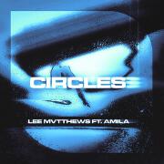 Circles by Lee Mvtthews feat. Amila