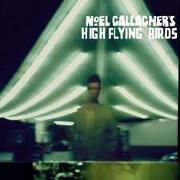 Noel Gallagher's High Flying Birds by Noel Gallagher's High Flying Birds