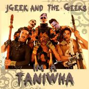 I'm A Taniwha by JGeek And The Geeks