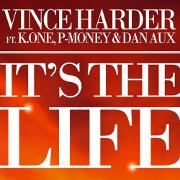 It's The Life by Vince Harder feat. K.One