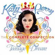 Teenage Dream: The Complete Confection by Katy Perry