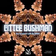 Live In Concert With The NZSO by Little Bushman