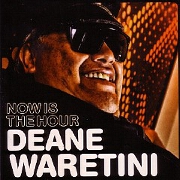 Now Is The Hour by Deane Waretini