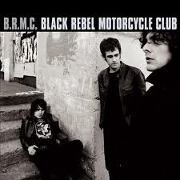 BLACK REBEL MOTORCYCLE CLUB by Black Rebel Motorcycle Club