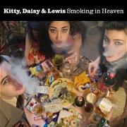 Smoking In Heaven by Kitty, Daisy And Lewis