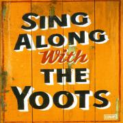 Sing Along With The Yoots by The Yoots