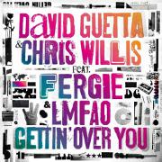Gettin' Over You by David Guetta feat. Chris Willis, Fergie & LMFAO