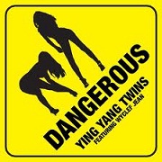 Dangerous by Ying Yang Twins feat. Wyclef Jean