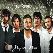Stop And Stare by OneRepublic