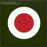 THE RICHEST MAN IN BABYLON by Thievery Corporation