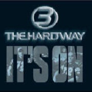 IT'S ON (MOVE TO THIS) by Three The Hard Way
