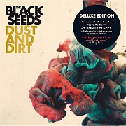 Dust And Dirt: Deluxe Edition by The Black Seeds