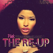 Pink Friday... Roman Reloaded: The Re-Up by Nicki Minaj