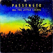 All The Little Lights by Passenger
