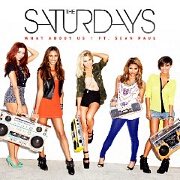 What About Us by The Saturdays feat. Sean Paul