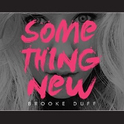 Something New by Brooke Duff