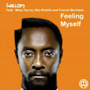 Feelin' Myself by Will.I.Am feat. Miley Cyrus, French Montana, Wiz Khalifa And DJ Mustard