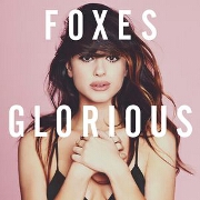 Glorious by Foxes