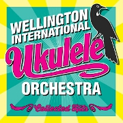 Collected Hits by The Wellington International Ukulele Orchestra