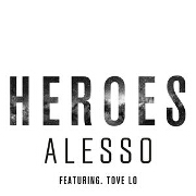 Heroes (We Could Be) by Alesso feat. Tove Lo