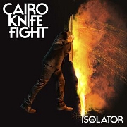 The Isolator EP by Cairo Knife Fight