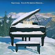 Even In The Quietest Moments by Supertramp