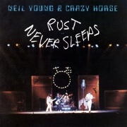 Rust Never Sleeps by Neil Young And Crazy Horse