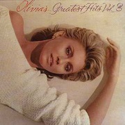 Greatest Hits Volume 3 by Olivia Newton-John