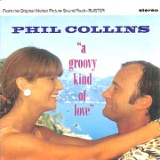 A Groovy Kind Of Love by Phil Collins
