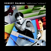 Addictions - Vol 1 by Robert Palmer