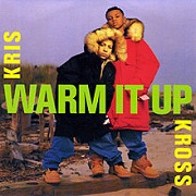 Warm It Up by Kris Kross