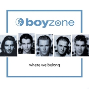 WHERE WE BELONG by Boyzone
