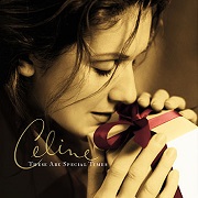 These Are Special Times by Celine Dion