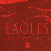 Long Road Out Of Eden: Deluxe Edition by The Eagles