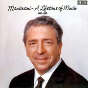 A Lifetime Of Music 1905 - 1980 by Mantovani