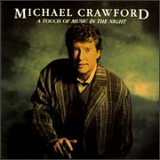 Touch Of Music In The Night by Michael Crawford