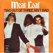 Two Out Of Three Ain't Bad by Meat Loaf