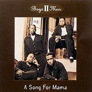 Song For Mama by Boyz II Men