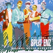 History Never Repeats by Split Enz