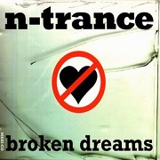 Broken Dreams by N-Trance